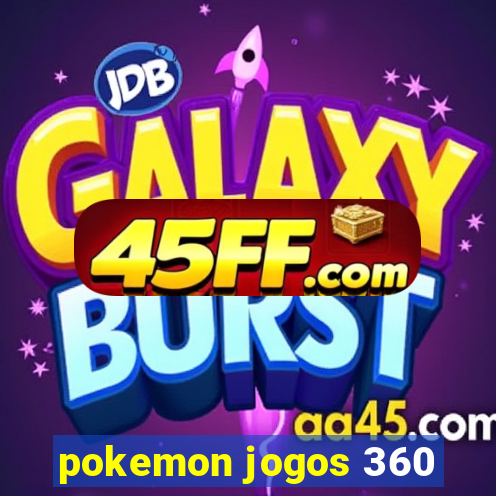 pokemon jogos 360